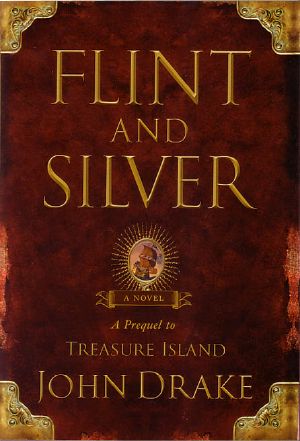 [A Prequel to Treasure Island 01] • Flint and Silver